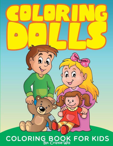 Coloring Dolls: Coloring Book For Kids