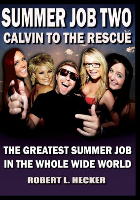 The Greatest Summer Job in the Whole Wide World
