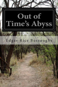 Title: Out of Time's Abyss, Author: Edgar Rice Burroughs