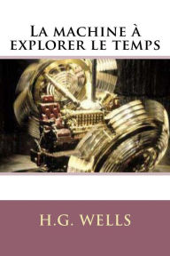 Title: La machine a explorer le temps, Author: Philippe Ballin