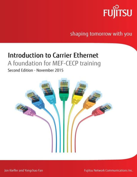 Introduction to Carrier Ethernet: A foundation for MEF-CECP training