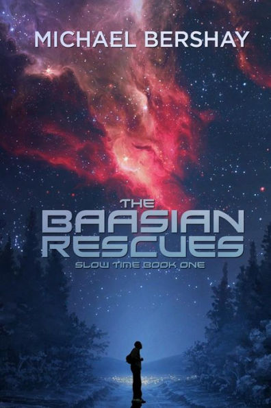 The Baasian Rescues: Slow Time, Book One