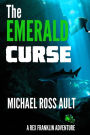 The Emerald Curse: A Rex Franklin Adventure