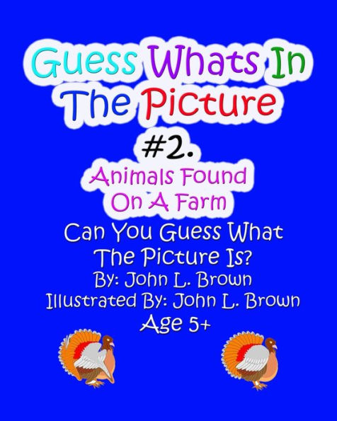 Guess Whats In The Picture: Animals Found On A Farm