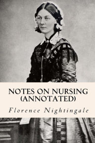 Title: Notes on Nursing (annotated), Author: Florence Nightingale