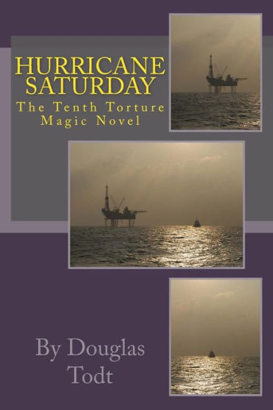 Hurricane Saturday: The Tenth Torture Magic Novel