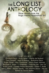 Title: The Long List Anthology: More Stories from the Hugo Awards Nomination List, Author: Usman T. Malik