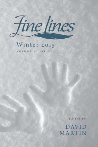 Fine Lines 2015 Winter Issue: Volume 24 Issue 4