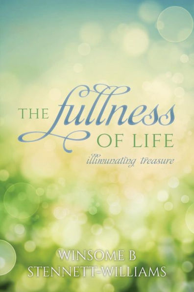 The Fullness of Life: Illuminating Treasure