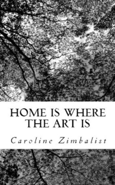 Home Is Where The Art Is