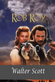 Title: Rob Roy, Author: Walter Scott