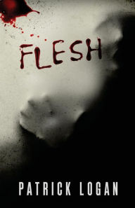 Title: Flesh, Author: Patrick Logan