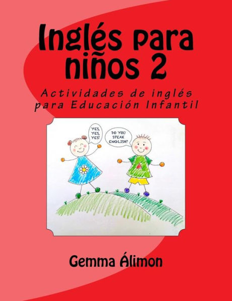 Inglés para niños 2: Actividades de inglés para Educación Infantil