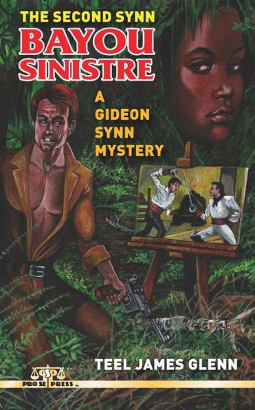 The Second Synn: Bayou Sinistre: A Gideon Synn Mystery