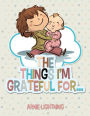 The Things I'm Grateful For...