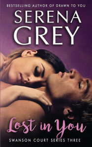 Title: Lost In You, Author: Serena Grey