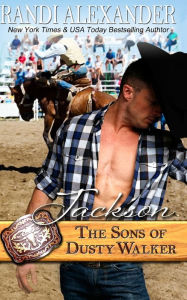 Title: Jackson: The Sons of Dusty Walker, Author: Randi Alexander
