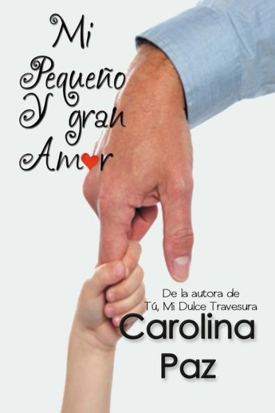 Mi peque¤o y gran amor