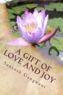 A Gift of Love and Joy: Poems of Love, Bliss and God