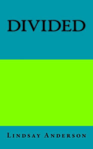 Title: Divided, Author: Lindsay Anderson