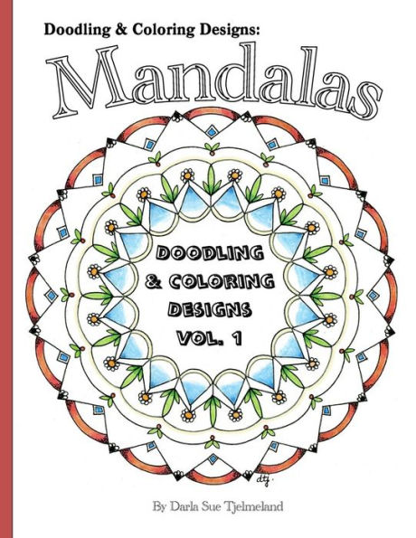 Doodling & Coloring Designs: Mandalas