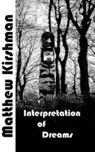 Title: Interpretation of Dreams, Author: Matthew Kirshman
