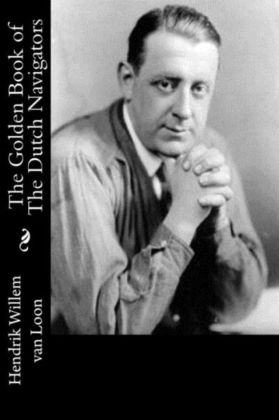 The Golden Book of Dutch Navigators