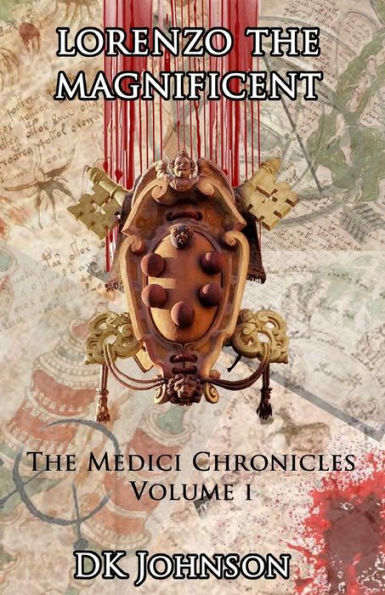 Lorenzo The Magnificient: The Medici Chronicles, Volume I