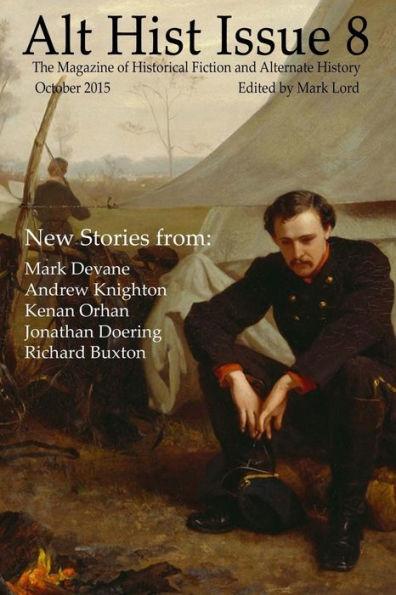 Alt Hist Issue 8: The magazine of alternate history and historical fiction