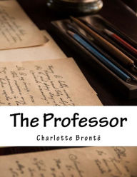 Title: The Professor, Author: Charlotte Brontë