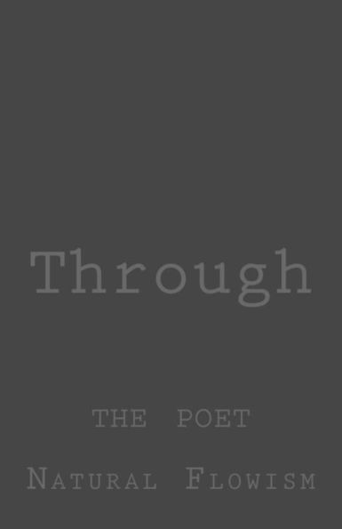 Through: The Poet