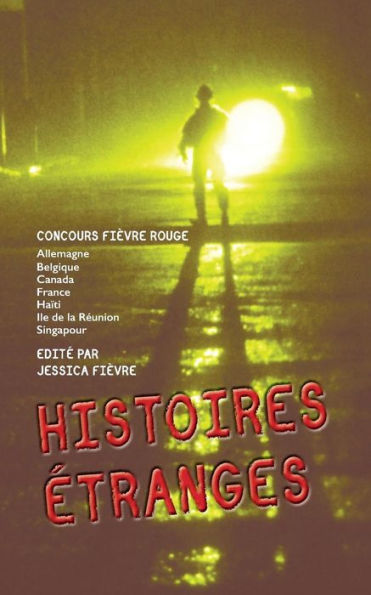 Histoires Etranges: Concours Fievre Rouge