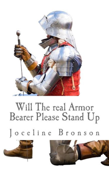 Will The real Armor Bearer Please Stand Up