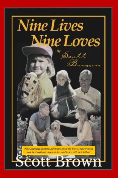 Nine Lives, Nine Loves: Nine charming, inspirational stories about the lives of nine women and their challenges to know love and peace with their fathers