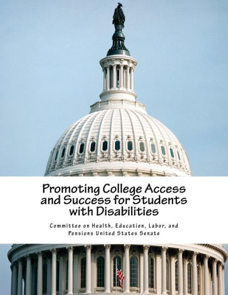 Promoting College Access and Success for Students with Disabilities
