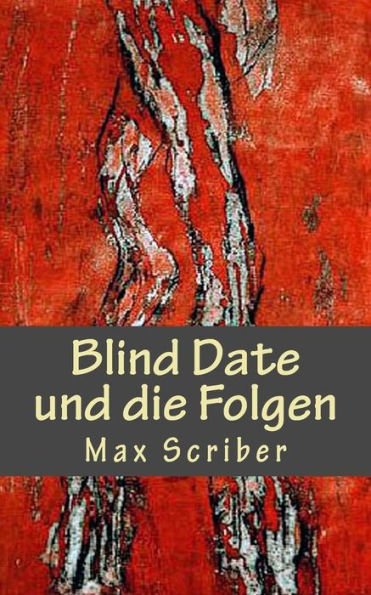 Blind Date und die Folgen