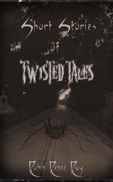 Short Stories of Twisted Tales