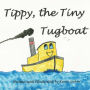 Tippy the Tiny Tugboat
