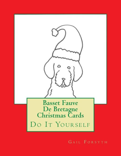 Basset Fauve De Bretagne Christmas Cards: Do It Yourself
