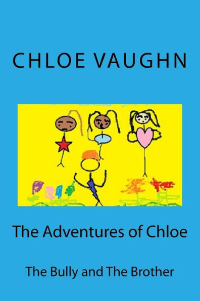The Adventures of Chloe: The Brother and the Bully