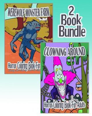 Horror Coloring Book For Adults Werewolf Monster Farm