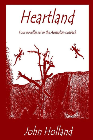 Heartland: Four novellas set in the Australian outback
