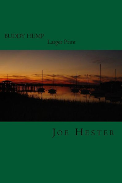 Buddy Hemp, In larger Print.: Second Edition, In Larger Print.