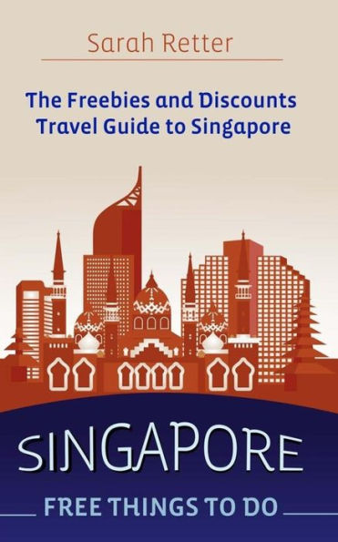 Singapore: Free Things To Do: The freebies and discounts travel guide to Singapore.