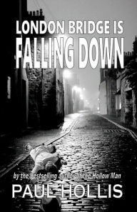Title: London Bridge is Falling Down, Author: Paul Hollis