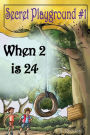 Secret Playground #1: When 2 is 24