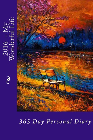 2016 - My Wonderful Life: 365 Day Personal Diary