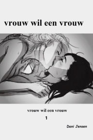 Title: Vrouw Wil Een Vrouw, Author: Dani Jensen
