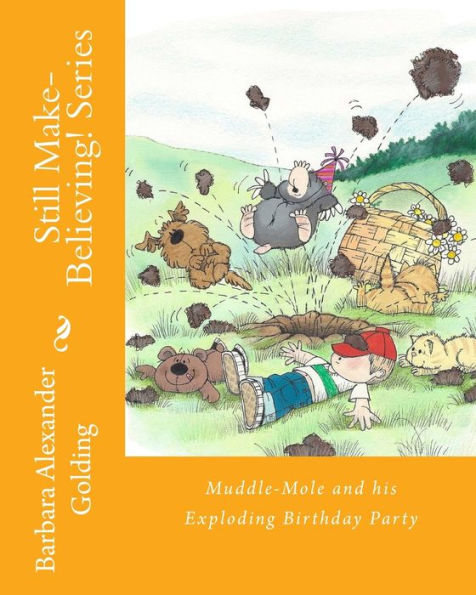 Muddle-Mole and his Exploding Birthday Party