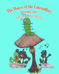 Title: The Dance of the Caterpillars Bilingual Malya English, Author: Adele Marie Crouch
